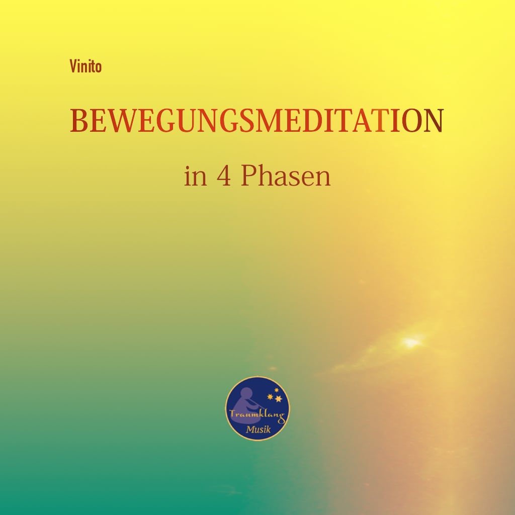 Bewegungsmeditation in 4 Phasen von je 15 Minuten